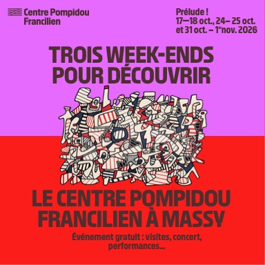 Prélude ! Centre Pompidou Francilien - fabrique de l'art